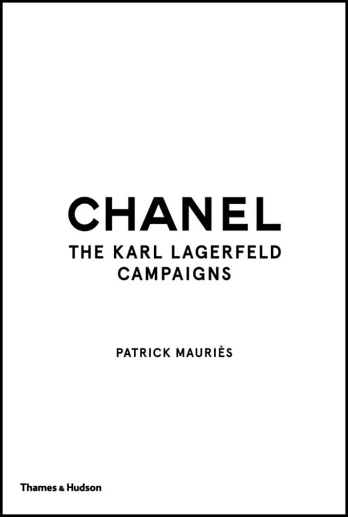 Chanel - The Karl Lagerfeld Campaigns